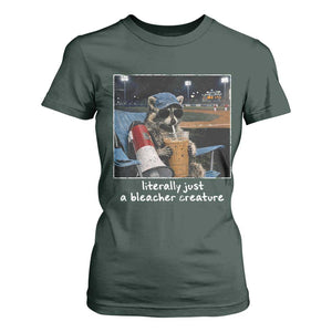 Baseball Raccoon Literally Just a Bleacher Creature T Shirt For Women Funny Trash Panda Drinking Iced Coffee Ballfield TS11 Dark Forest Green Print Your Wear