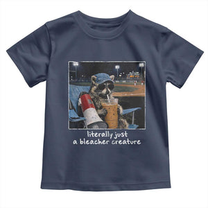 Baseball Raccoon Literally Just a Bleacher Creature Toddler T Shirt Funny Trash Panda Drinking Iced Coffee Ballfield TS11 Navy Print Your Wear
