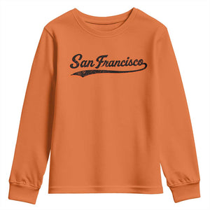 San Francisco Sports Script Retro Baseball Lovers Proud City Youth Sweatshirt TS11 Orange Print Your Wear