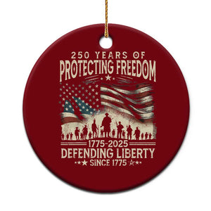 250 Years Of Protecting Freedom Defending Liberty Since 1775 Ceramic Ornament US Military Army Birthday TS11 1pc Red Print Your Wear
