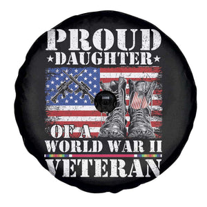 Proud Daughter Of A World War II Veteran Spare Tire Cover American Flag Army Boots TS11 Print Your Wear