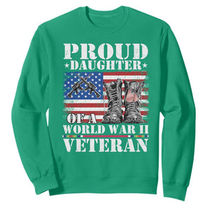Proud Daughter Of A World War II Veteran Sweatshirt American Flag Army Boots TS11 Irish Green Print Your Wear