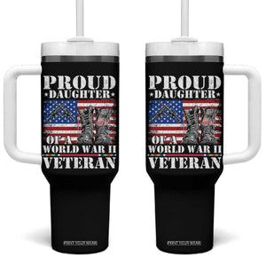 Proud Daughter Of A World War II Veteran Tumbler With Handle American Flag Army Boots TS11 One Size: 40 oz Black Print Your Wear