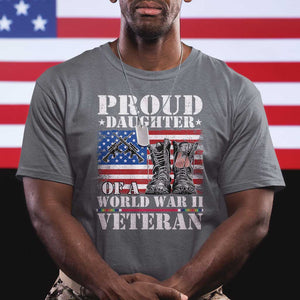 Proud Daughter Of A World War II Veteran T Shirt American Flag Army Boots TS11 Charcoal Print Your Wear