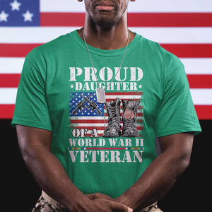 Proud Daughter Of A World War II Veteran T Shirt American Flag Army Boots TS11 Irish Green Print Your Wear