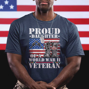 Proud Daughter Of A World War II Veteran T Shirt American Flag Army Boots TS11 Navy Print Your Wear