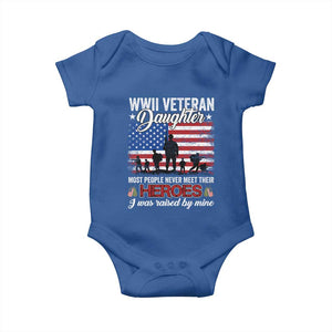 WWII Veteran Daughter Most People Never Meet Their Heroes I Was Raised By Mine Baby Onesie American Flag TS11 Royal Blue Print Your Wear