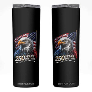 250 Years USA 250th Anniversary Skinny Tumbler Patriotic Eagle 4th of July TS11 Black Print Your Wear