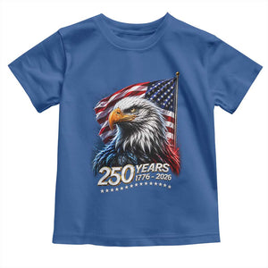 250 Years USA 250th Anniversary Toddler T Shirt Patriotic Eagle 4th of July