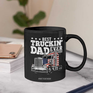 Best Truckin Dad Ever Coffee Mug Funny Rig Trucker Fathers Day TS11 Print Your Wear