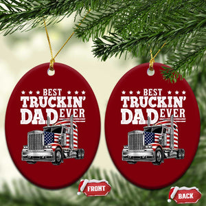 Best Truckin Dad Ever Ceramic Ornament Funny Rig Trucker Fathers Day