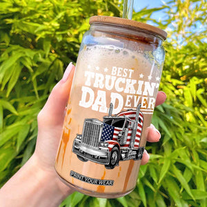 Best Truckin Dad Ever Glass Can Funny Rig Trucker Fathers Day TS11 Black Print Your Wear