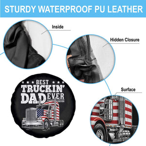 Best Truckin Dad Ever Spare Tire Cover Funny Rig Trucker Fathers Day TS11 Print Your Wear
