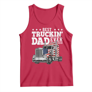 Best Truckin Dad Ever Tank Top Funny Rig Trucker Fathers Day TS11 Red Print Your Wear