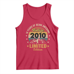 16th Birthday Tank Top Vintage 2010 Limited Edition Retro 16 Years Of Being Awesome Mountain