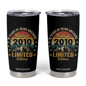 16th Birthday Tumbler Cup Vintage 2010 Limited Edition Retro 16 Years Of Being Awesome Mountain