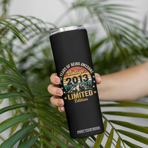 13th Birthday Skinny Tumbler Vintage 2013 Limited Edition Retro 13 Years Of Being Awesome Mountain