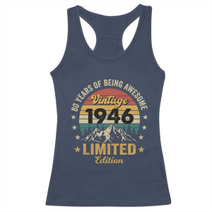 80th Birthday Racerback Tank Top Vintage 1946 Limited Edition Retro 80 Years Of Being Awesome Mountain