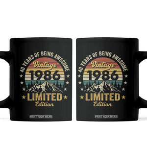 40th Birthday Coffee Mug Vintage 1986 Limited Edition Retro 40 Years Of Being Awesome Mountain TS11 Black Print Your Wear
