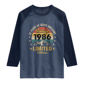 40th Birthday Raglan Shirt Vintage 1986 Limited Edition Retro 40 Years Of Being Awesome Mountain TS11 Heather Denim Navy Print Your Wear