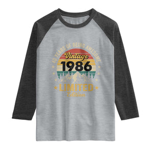 40th Birthday Raglan Shirt Vintage 1986 Limited Edition Retro 40 Years Of Being Awesome Mountain TS11 Heather Gray Heather Charcoal Print Your Wear