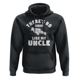 Funny Uncle Hoodie There's No Buddy Like My Uncle Family Matching TS11 Black Print Your Wear