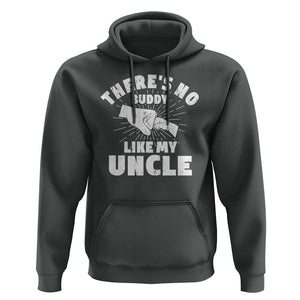 Funny Uncle Hoodie There's No Buddy Like My Uncle Family Matching TS11 Dark Heather Print Your Wear
