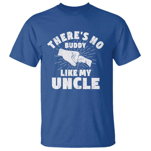 Funny Uncle T Shirt There's No Buddy Like My Uncle Family Matching TS11 Royal Blue Print Your Wear