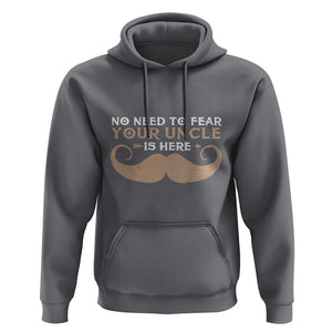 Funny Uncle Hoodie No Need To Fear Your Uncle Is Here TS11 Charcoal Print Your Wear