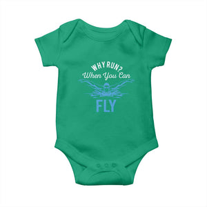 Funny Swimmer Baby Onesie Why Run When You Can Fly Pool Swimming Butterfly TS11 Irish Green Print Your Wear