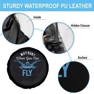 Funny Swimmer Spare Tire Cover Why Run When You Can Fly Pool Swimming Butterfly TS11 Print Your Wear