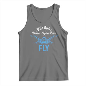 Funny Swimmer Tank Top Why Run When You Can Fly Pool Swimming Butterfly TS11 Black Heather Print Your Wear