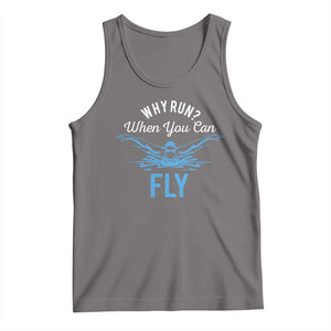 Funny Swimmer Tank Top Why Run When You Can Fly Pool Swimming Butterfly TS11 Deep Heather Print Your Wear