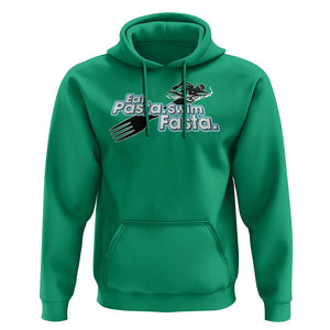 Funny Swimmer Hoodie Eat Pasta Swim Fasta Fork Swimming TS11 Irish Green Print Your Wear