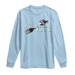 Funny Swimmer Long Sleeve Shirt Eat Pasta Swim Fasta Fork Swimming TS11 Light Blue Print Your Wear