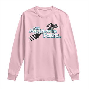 Funny Swimmer Long Sleeve Shirt Eat Pasta Swim Fasta Fork Swimming TS11 Light Pink Print Your Wear