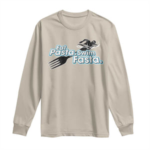 Funny Swimmer Long Sleeve Shirt Eat Pasta Swim Fasta Fork Swimming TS11 Sand Print Your Wear