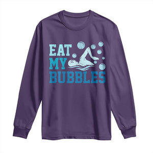 Funny Swimming Long Sleeve Shirt Eat My Bubbles Swim Sarcastic TS11 Purple Print Your Wear