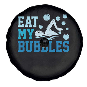 Funny Swimming Spare Tire Cover Eat My Bubbles Swim Sarcastic TS11 Print Your Wear