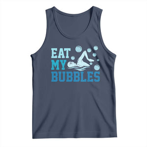 Funny Swimming Tank Top Eat My Bubbles Swim Sarcastic TS11 Navy Print Your Wear