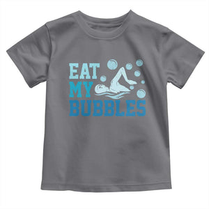 Funny Swimming Toddler T Shirt Eat My Bubbles Swim Sarcastic TS11 Charcoal Print Your Wear