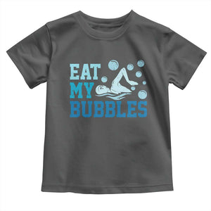 Funny Swimming Toddler T Shirt Eat My Bubbles Swim Sarcastic TS11 Dark Heather Print Your Wear