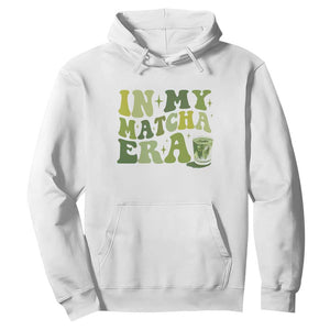 In My Matcha Era Hoodie Matcha Latte Lover TS11 White Print Your Wear