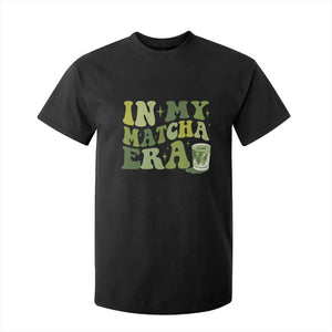 In My Matcha Era T Shirt For Kid Matcha Latte Lover TS11 Black Print Your Wear