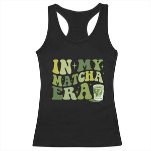 In My Matcha Era Racerback Tank Top Matcha Latte Lover TS11 Black Print Your Wear