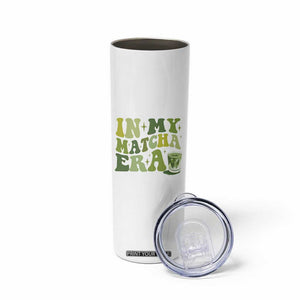 In My Matcha Era Skinny Tumbler Matcha Latte Lover TS11 Print Your Wear