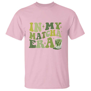 In My Matcha Era T Shirt Matcha Latte Lover TS11 Light Pink Print Your Wear