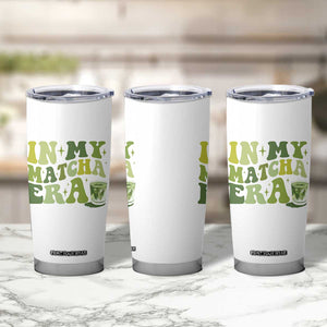 In My Matcha Era Tumbler Cup Matcha Latte Lover TS11 Print Your Wear