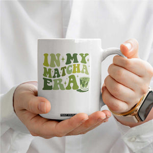 In My Matcha Era Coffee Mug Matcha Latte Lover TS11 Print Your Wear