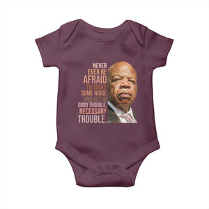 John Lewis Baby Onesie Never Ever Be Afraid To Make Some Noise And Get In Good Trouble Necessary Trouble TS11 Maroon Print Your Wear